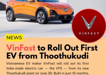 TN Govt Confirms Vinfast  to launch VF6 & VF7 from  Thoothukudi Facility