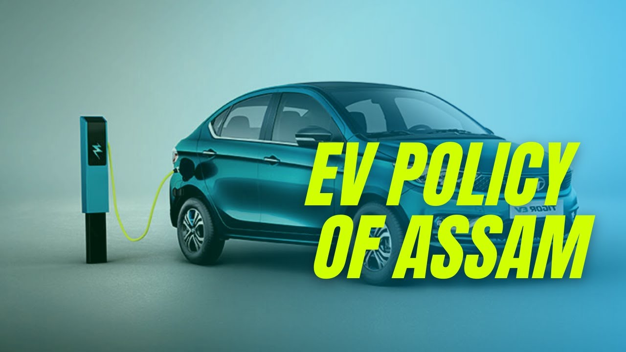 Assam : Electric Vehicle Policy - EVStory